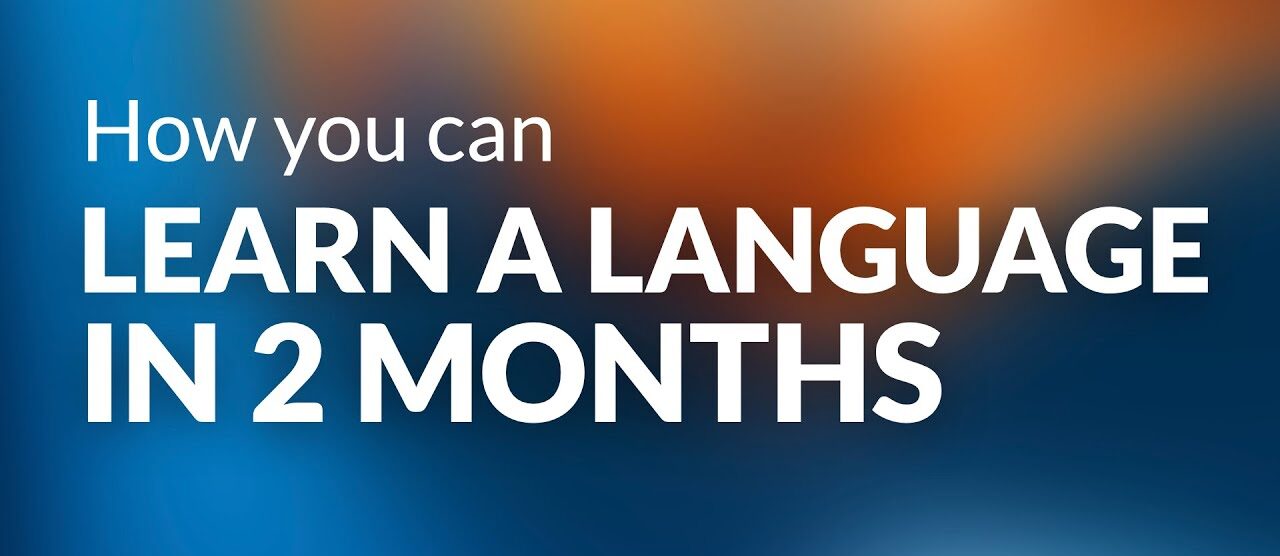 how to learn a language in two months