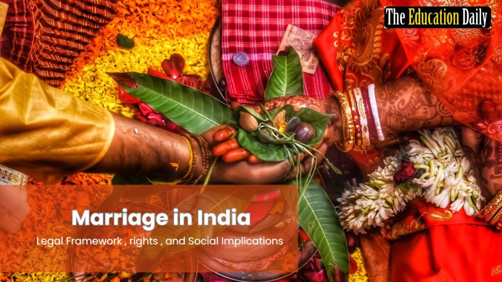 Marriage-in-India-Legal-Framework-Rights-and-Social-Implications-theeducationdaily